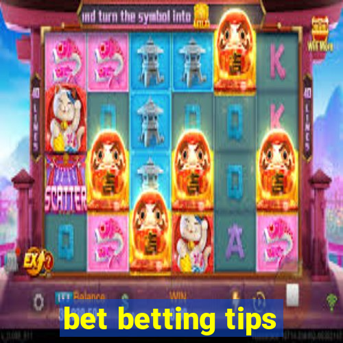 bet betting tips